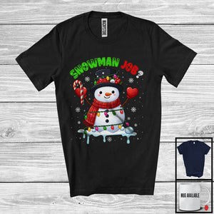 MacnyStore - Snowman Job; Adorable Christmas Lights Snowman Snowing Around; X-mas Adult Family Group T-Shirt