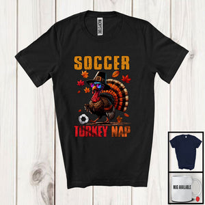 MacnyStore - Soccer Turkey Nap; Sarcastic Thanksgiving Turkey Sunglasses Playing Soccer; Sport Player T-Shirt