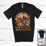 MacnyStore - Sorry The Nice Hair Stylist Is On Vacation, Sarcastic Halloween Zombie, Skeleton Pumpkin T-Shirt