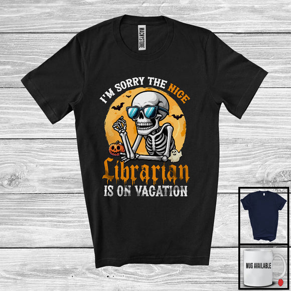 MacnyStore - Sorry The Nice Librarian Is On Vacation; Sarcastic Halloween Moon Skeleton Sunglasses T-Shirt