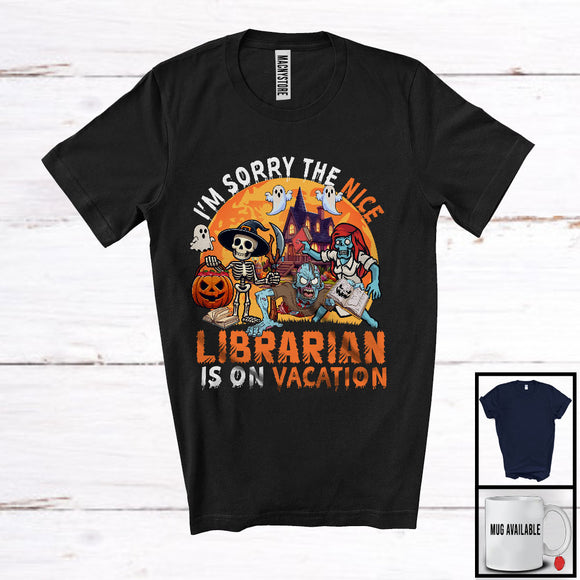 MacnyStore - Sorry The Nice Librarian Is On Vacation, Sarcastic Halloween Zombie Librarian, Skeleton Pumpkin T-Shirt