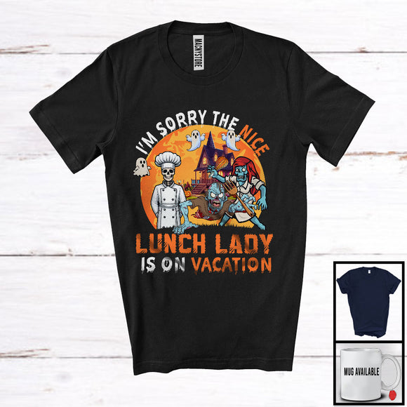 MacnyStore - Sorry The Nice Lunch Lady Is On Vacation, Sarcastic Halloween Zombie Lunch Lady, Skeleton T-Shirt