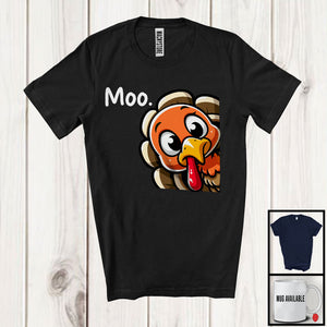 MacnyStore - Surprise Turkey Moo; Humorous Thanksgiving Fake Turkey Face; Cow Farm Animal Farmer T-Shirt