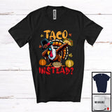 MacnyStore - Taco Instead, Cheerful Thanksgiving Dabbing Turkey Sunglasses, Food Lover Dinner Family T-Shirt