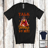 MacnyStore - Talk Turkey To Me; Humorous Thanksgiving Lovely Turkey Face; Autumn Leaf Family Group T-Shirt