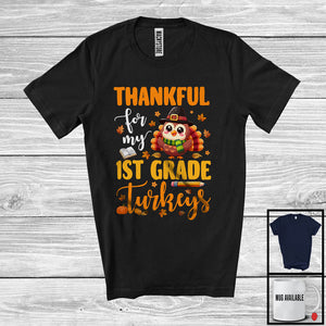 MacnyStore - Thankful For My 1st Grade Turkeys; Wonderful Thanksgiving Turkey Fall Leaves; Teacher Group T-Shirt