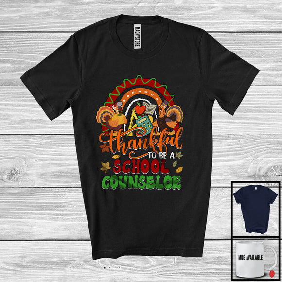 MacnyStore - Thankful To Be A School Counselor; Proud Thanksgiving Fall Rainbow School Counselor Turkey T-Shirt