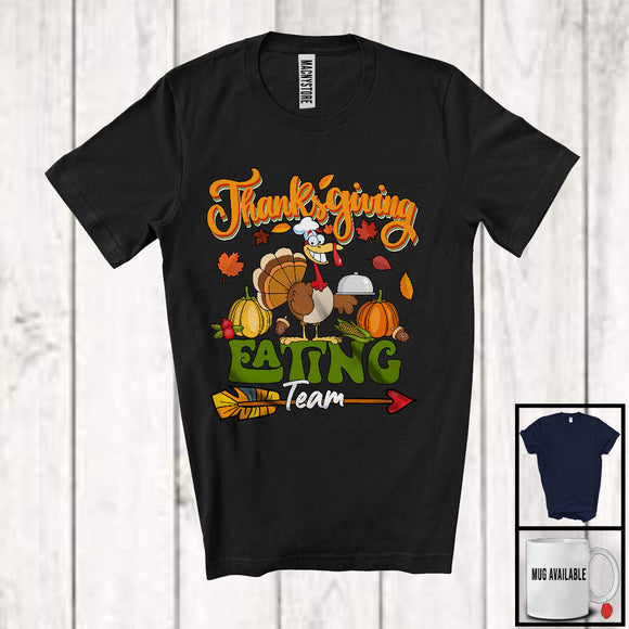 MacnyStore - Thanksgiving Eating Team, Humorous Thanksgiving Fall Pumpkins Chicken Lover, Family Group T-Shirt