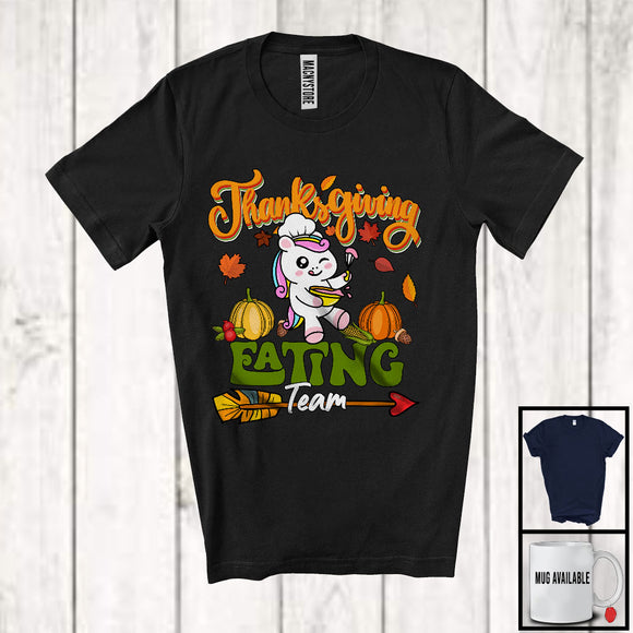 MacnyStore - Thanksgiving Eating Team, Humorous Thanksgiving Fall Pumpkins Unicorn Lover, Family Group T-Shirt