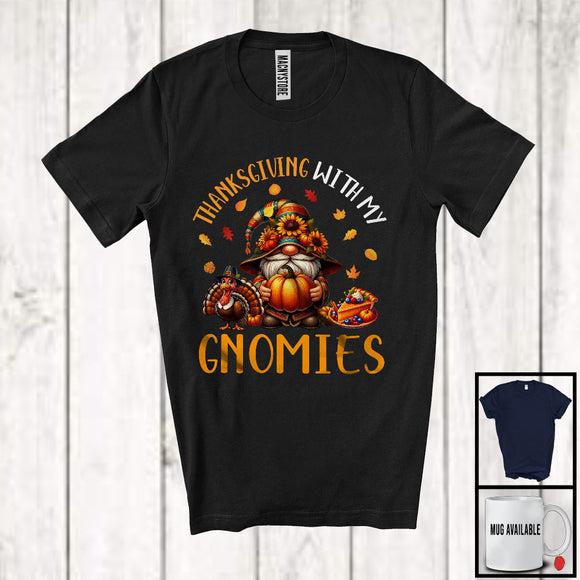 MacnyStore - Thanksgiving With My Gnomies, Adorable Thanksgiving Gnome Sunflowers, Pumpkins Turkey Lover T-Shirt