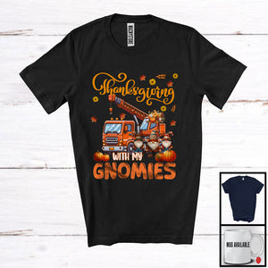 MacnyStore - Thanksgiving With My Gnomies, Adorable Three Gnomes With Crane Truck, Fall Leaves Pumpkins T-Shirt