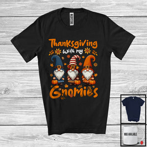 MacnyStore - Thanksgiving With My Gnomies, Lovely Thanksgiving Three Gnomes Fall Leaves, Family Friends Group T-Shirt