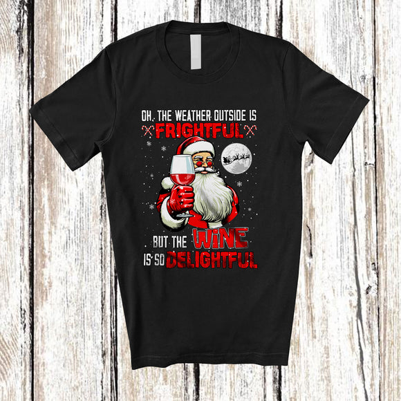 MacnyStore - The Weather Outside is Frightful Wine is So Delightful; Joyful Christmas Santa Drinking Drunker T-Shirt