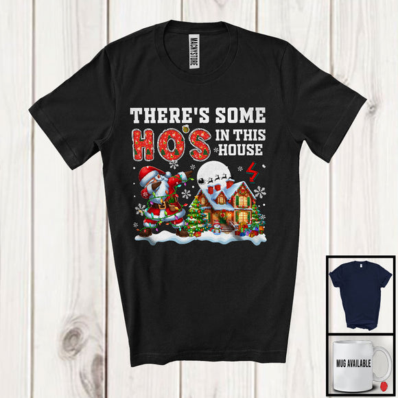 MacnyStore - There's Some Ho's In This House; Cheerful Christmas House Dabbing Santa; Family Group T-Shirt