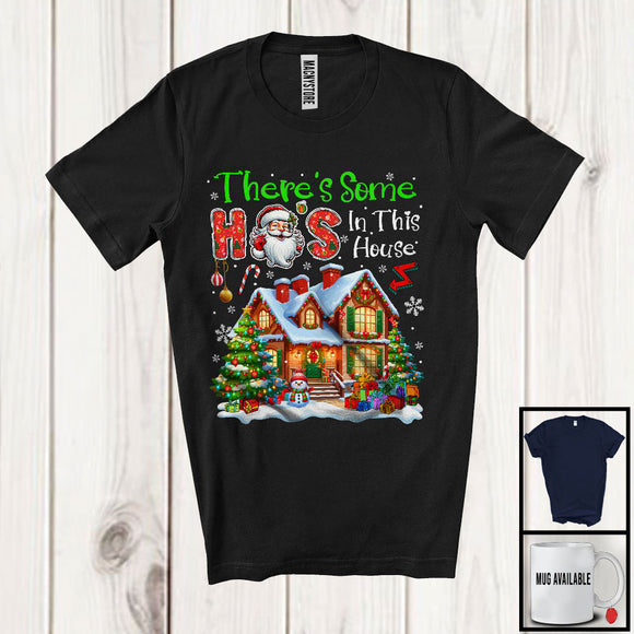 MacnyStore - There's Some Ho's In This House; Cheerful Christmas Tree House Santa; Family Group T-Shirt