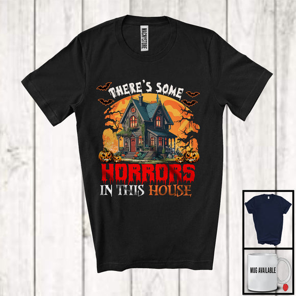 MacnyStore - There's Some Horrors In This House, Creepy Halloween Costume Scary House, Pumpkins T-Shirt