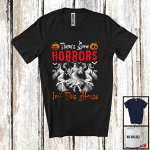 MacnyStore - There's Some Horrors In This House; Humorous Halloween Boo Ghost; Women Family T-Shirt