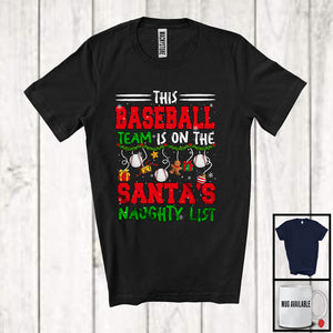 MacnyStore - This Baseball Team Is On The Santa's Naughty List; Sarcastic X-mas Sport Playing Player Team T-Shirt