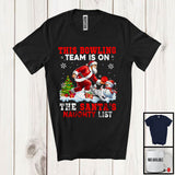 MacnyStore - This Bowling Team Is On The Santa's Naughty List; Humorous Christmas Santa Snow; Sport Player T-Shirt