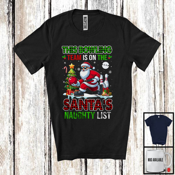 MacnyStore - This Bowling Team Is On The Santa's Naughty List; Merry Christmas Plaid Santa; Sport Player T-Shirt