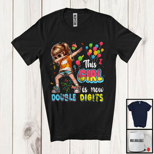 MacnyStore - This Girl Is Now 10 Double Digits; Cheerful 10th Birthday Party; Matching Girls Family Group T-Shirt