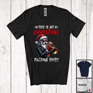 MacnyStore - This Is My Christmas Pajama Shirt; Joyful Santa Playing Trumpet Player; Musical Instrument T-Shirt