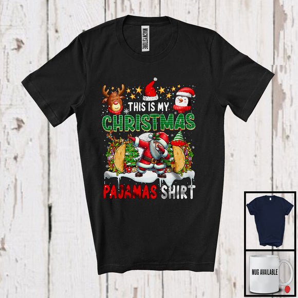 MacnyStore - This Is My Christmas Pajamas Shirt; Joyful X-mas Tree Dabbing Santa Taco; Eating Food T-Shirt