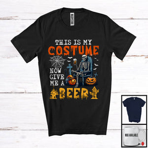 MacnyStore - This Is My Costume Now Give Me A Beer, Humorous Halloween Skeleton Drinking, Drunker T-Shirt