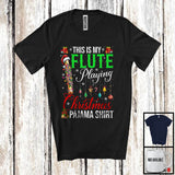 MacnyStore - This Is My Flute Playing Christmas Pajama Shirt; Joyful Santa Flute; Musical Instruments T-Shirt