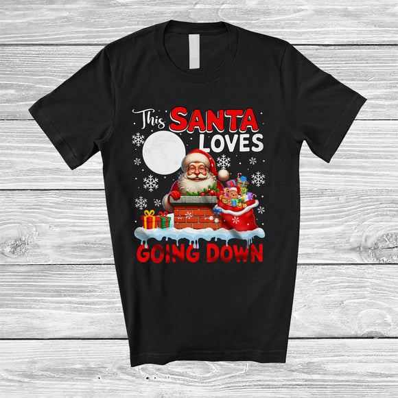 MacnyStore - This Santa Loves Going Down; Fantastic Christmas Tree Naughty Santa In Chimney; Snowing Family T-Shirt