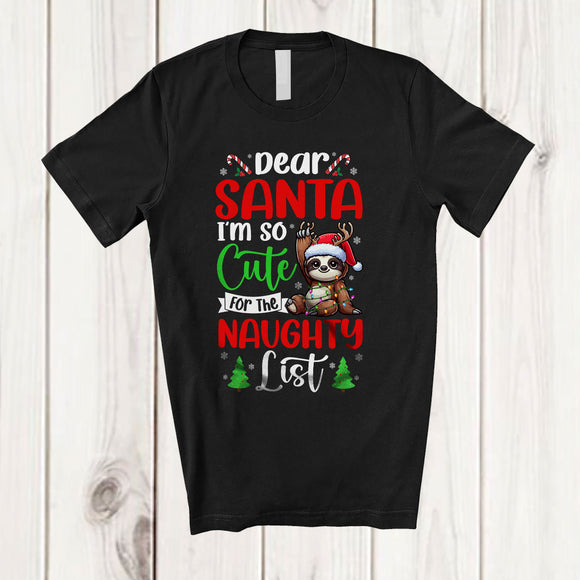 MacnyStore - Too Cute For The Naughty List; Lovely Christmas Santa Reindeer Sloth Owner; Family T-Shirt