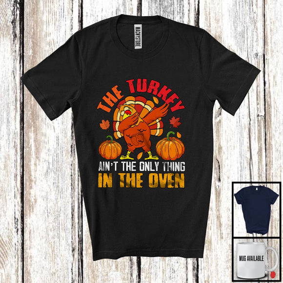 MacnyStore - Turkey Ain't The Only Thing In The Oven; Joyful Thanksgiving Pregnancy Reveal Dabbing Turkey T-Shirt