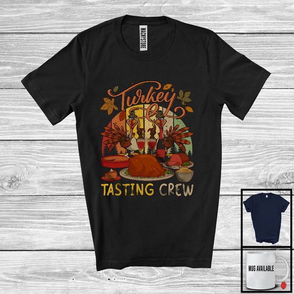 MacnyStore - Turkey Tasting Crew; Amazing Thanksgiving Dinner Turkey Wine; Vintage Retro Family Group T-Shirt