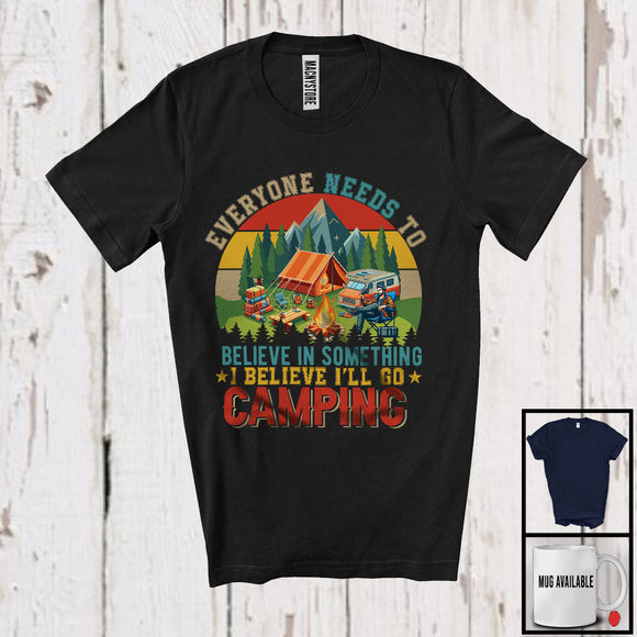 MacnyStore - Vintage Retro Believe In Something I Believe I'll Go Camping, Humorous Outdoor Activities Group T-Shirt
