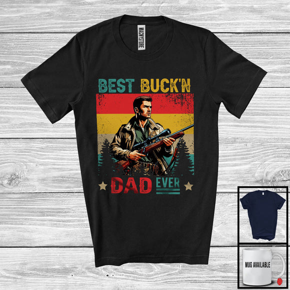 MacnyStore - Vintage Retro Best Buck'n Dad Ever, Proud Father's Day Dad Hunting Lover, Hunter Team T-Shirt