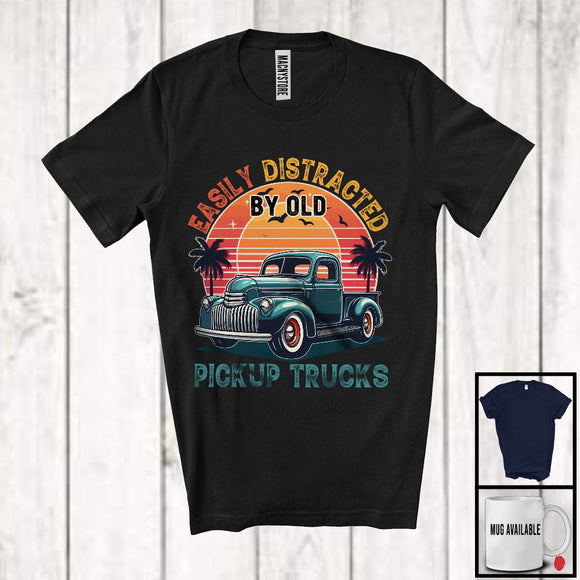 MacnyStore - Vintage Retro Easily Distracted By Old Pickup Trucks, Humorous Classic Pickup Truck, Family Group T-Shirt