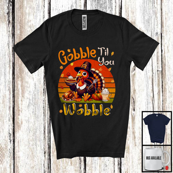 MacnyStore - Vintage Retro Gobble Til You Wobble, Joyful Thanksgiving Pilgrim Turkey Eating Pie, Dinner T-Shirt