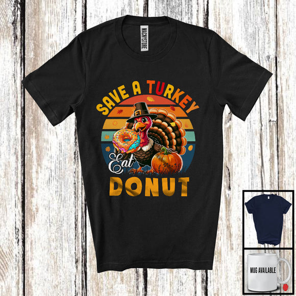 MacnyStore - Vintage Retro Save A Turkey Eat Donut; Happy Thanksgiving Fall Leaf Turkey; Donut Food T-Shirt