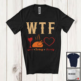 MacnyStore - W.T.F Definition Wine Turkey Family, Humorous Thanksgiving Wine Turkey Heart, Drinking Drunker T-Shirt