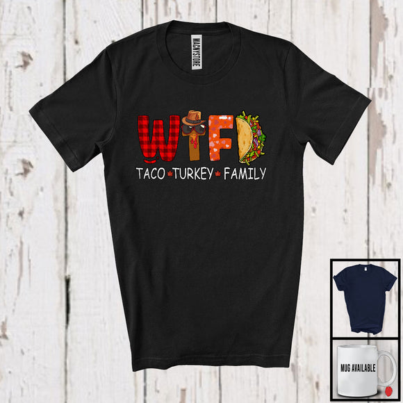 MacnyStore - W.T.F Taco Turkey Family; Sarcastic Thanksgiving Dinner Food Lover; Plaid Family Group T-Shirt