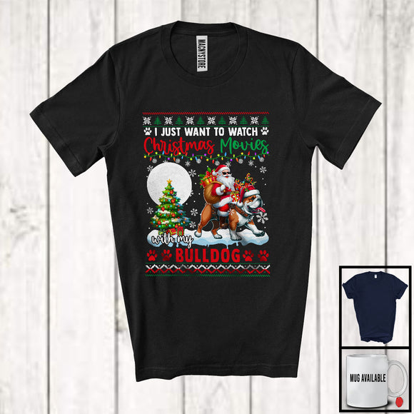 MacnyStore - Want To Watch Christmas Movies With My Bulldog; Adorable Sweater Santa Riding Puppy T-Shirt