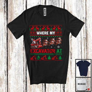 MacnyStore - Where My Excavator At; Humorous Christmas Sweater Santa Reindeer Excavator Driver; X-mas T-Shirt