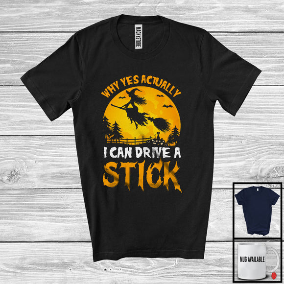 MacnyStore - Why Yes Actually I Can Drive A Stick, Humorous Halloween Witch Riding Broomstick, Scary Moon T-Shirt