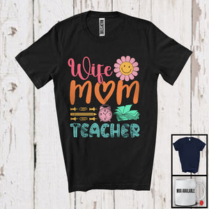 MacnyStore - Wife Mom Teacher, Lovely Mother's Day Flowers, Matching Teacher Family Lover Group T-Shirt