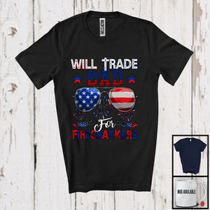 MacnyStore - Will Trade Dad For Firecrackers, Cheerful 4th Of July American Flag Sunglasses, Patriotic Family T-Shirt