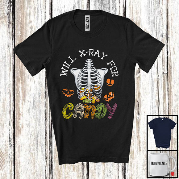 MacnyStore - Will X-Ray For Candy; Scary Halloween Costume Skeleton X-Ray Radiology; Candy Lover T-Shirt