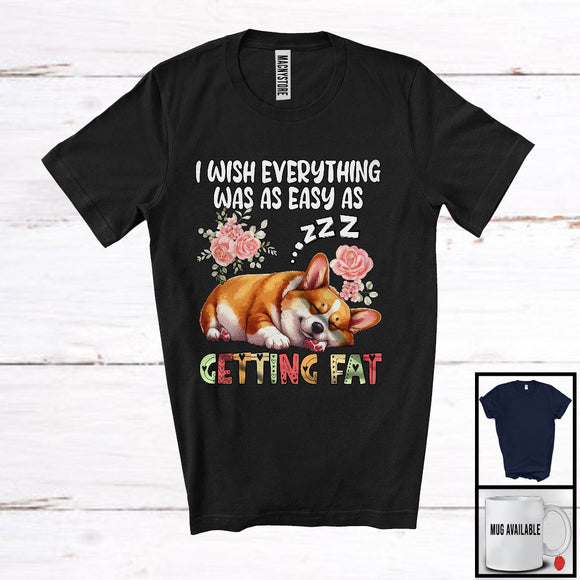 MacnyStore - Wish Everything Easy As Getting Fat, Humorous Fat Corgi Sleeping, Matching Women Girls Group T-Shirt