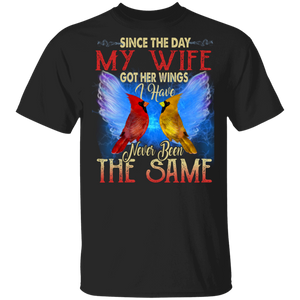 Since The Day My Wife Got Her Wings I Have Never Been The Same Cute Cardinal Shirt Matching Husband Men Gifts T-Shirt - Macnystore