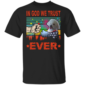 In God We Trust Ever Cute Bichon Frise Wearing American Flag 4th Of July Gifts T-Shirt - Macnystore
