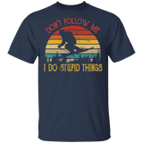 Vintage Retro Don't Follow Me I Do Stupid Thing Ski Lover T-Shirt - Macnystore